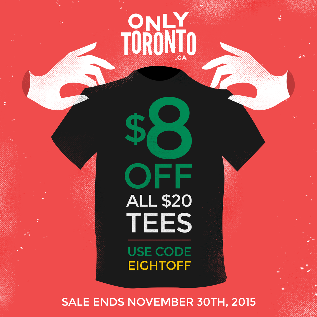 Only_Toronto's tweet photo. $8 off all $20 tees until 11/30/15 – use code: EIGHTOFF at https://t.co/O7kDDZpedV #Toronto #November2015 #Sale https://t.co/mFeKPcyIXl