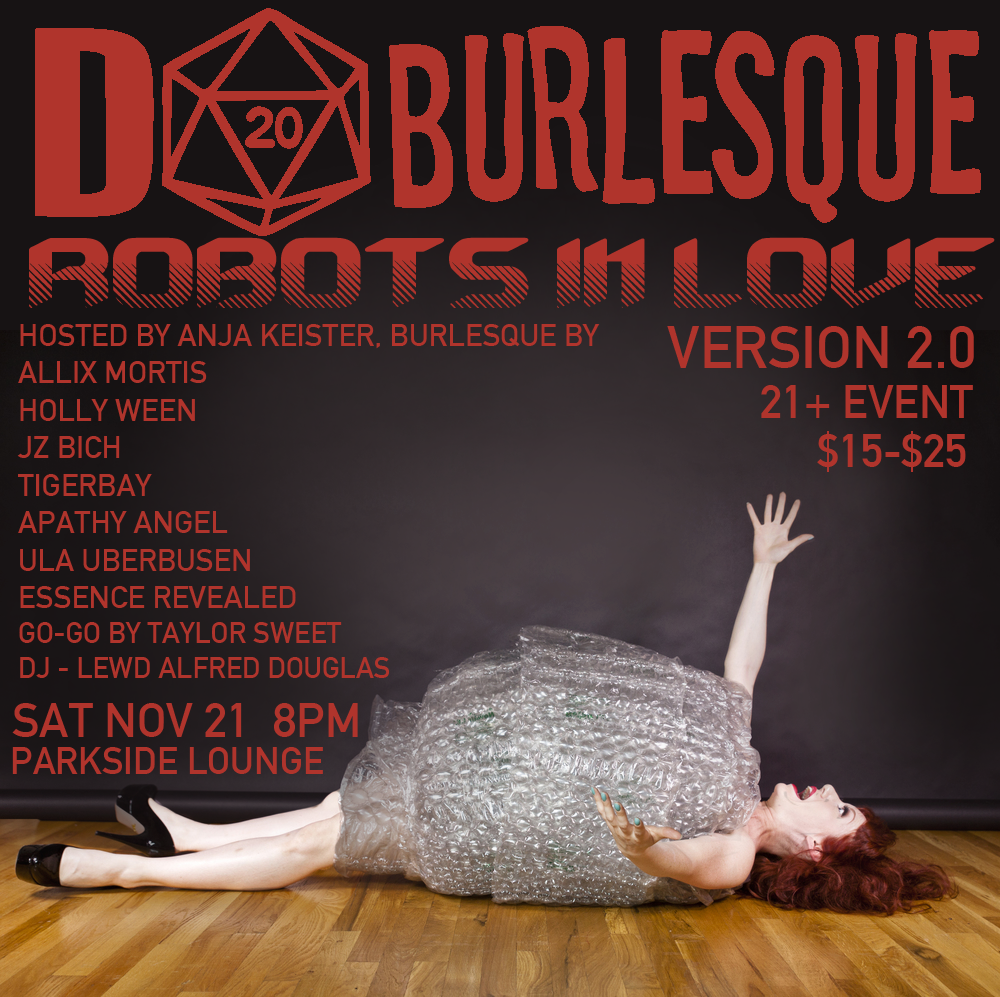 d20burlesque's tweet photo. ONE WEEK AWAY Don't miss our next show! @parksidelounge,8pm  https://t.co/UWSDdBxeqH  #burlesque #robots #nerd #nyc https://t.co/kZUqGW9T4r