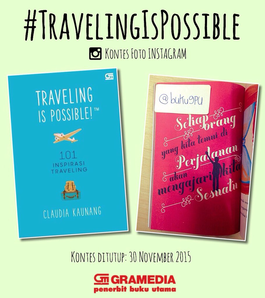 bukugpu's tweet photo. Msh ada kesempatan utk ikut kontes foto buku #TravelingIsPossible-nya @ClaudiaKaunang, nih: https://t.co/RB75i7ASXJ https://t.co/BRGAt1hunM
