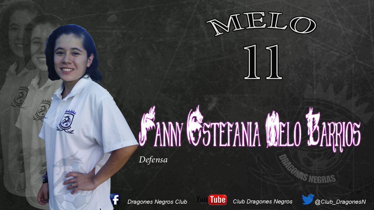Club_DragonesN's tweet photo. Fanny Estefania Melo Barrios ...  Defensa ... #11 ... Bienvenida Dragona https://t.co/ToAi7wug14