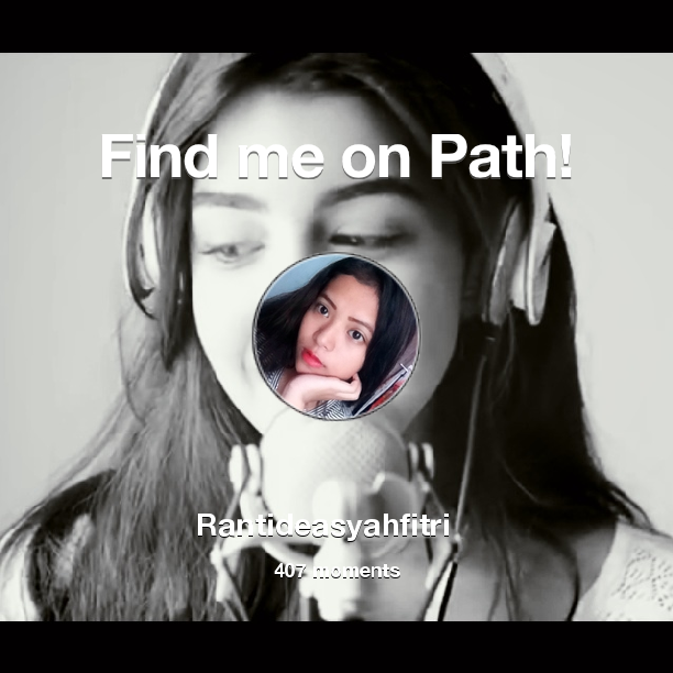 rantiDSF's tweet photo. I've shared 407 memories with my friends on #Path - see them now at https://t.co/bhn4ecm9Fr! #thepersonalnetwork https://t.co/he48zrqsKL