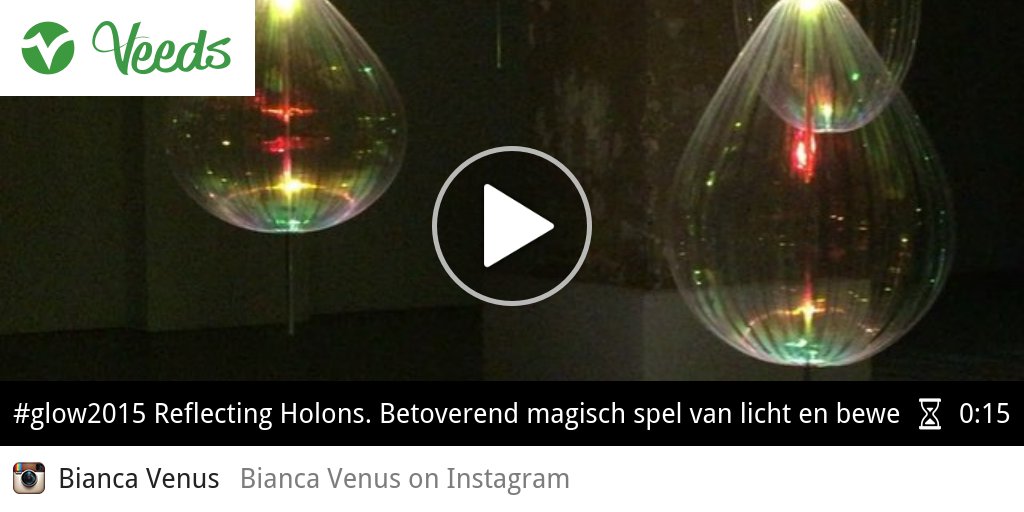 veedsselfie's tweet photo. VIDEO #glow2015 Reflecting Holons. Betoverend magisch spel van licht en beweging dat het.. βΊ https://t.co/o1gjiTmQzK https://t.co/xm1LXCkXjd