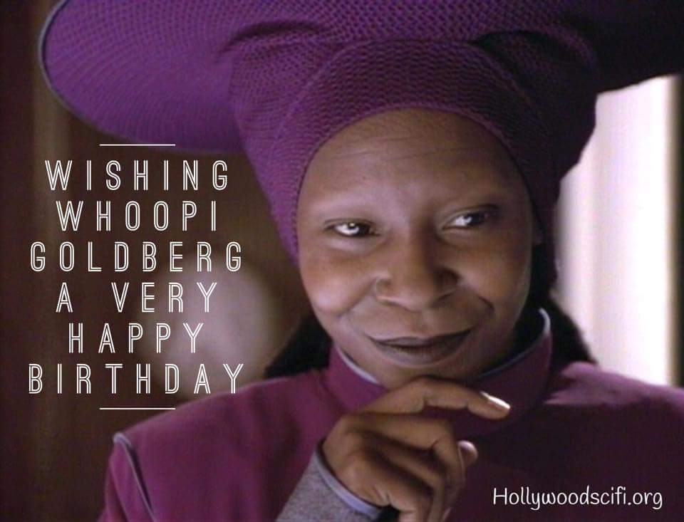 Happy Birthday Whoopi Goldberg! Guinan on   