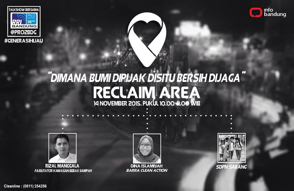 BESOK  #GenerasiHijauPro2FM barengan @BDGCleanAction #ReclaimArea | Sabtu, 14 Nov '15 | Jam 10.00 WIB | <a href="/infobandung/">infobandung</a>