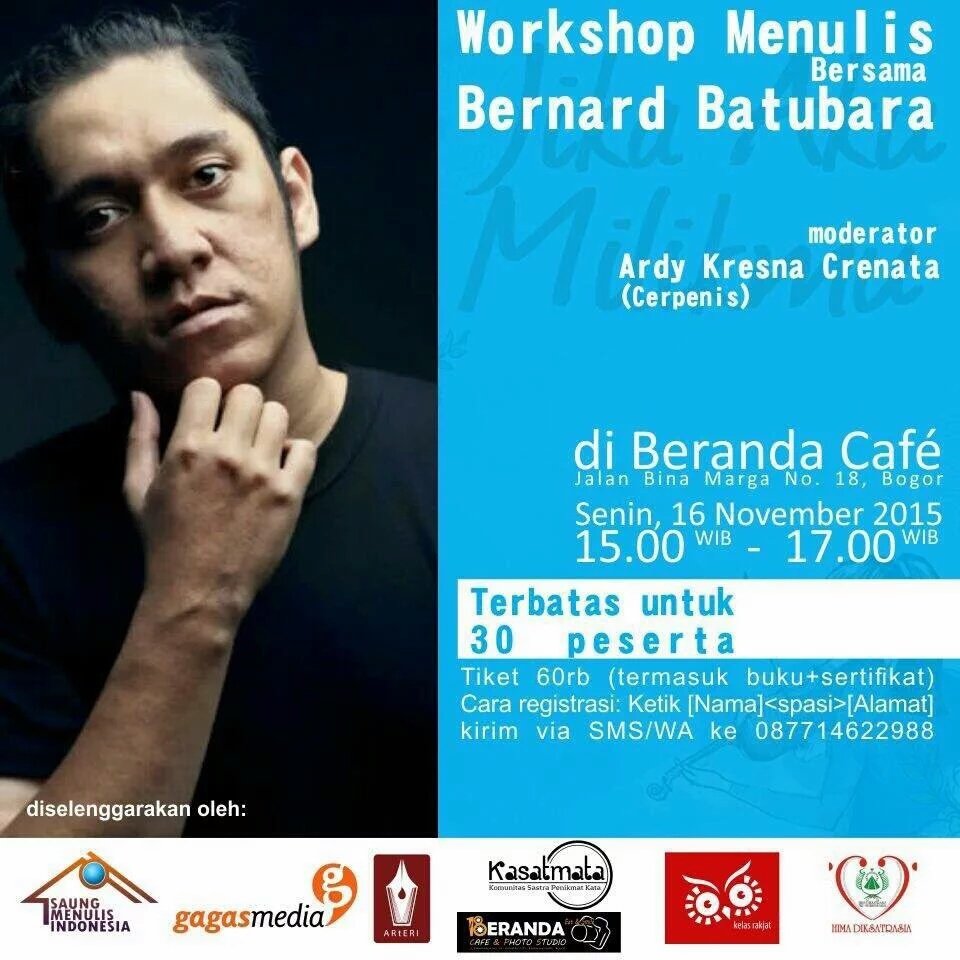 BOGOR! Workshop Menulis bersama <a href="/benzbara_/">Bernard Selfry Yamaraja 👁</a> | Senin, 16 November 2015. Pkl 15.00 s.d. 17.00. Daftar segera! :)