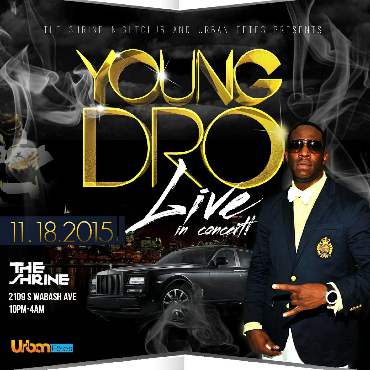 Wednesday night I’m back live at The Shrine with Young Dro. Powered by Urban Fetes!!!