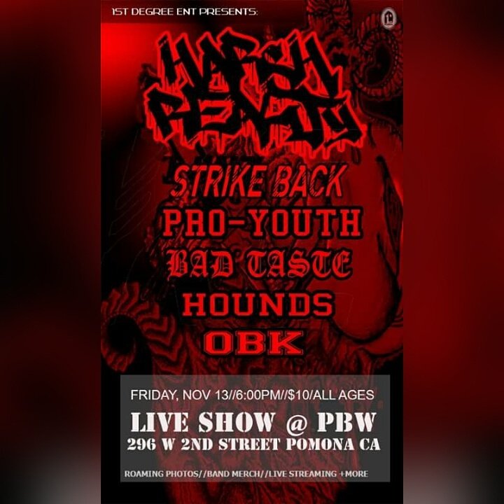 Tonight <a href="/harshrealityhc/">Harsh Reality</a> <a href="/strikebackoc/">Strike Back</a> Pro Youth Bad Taste and Hounds. Come hang out.