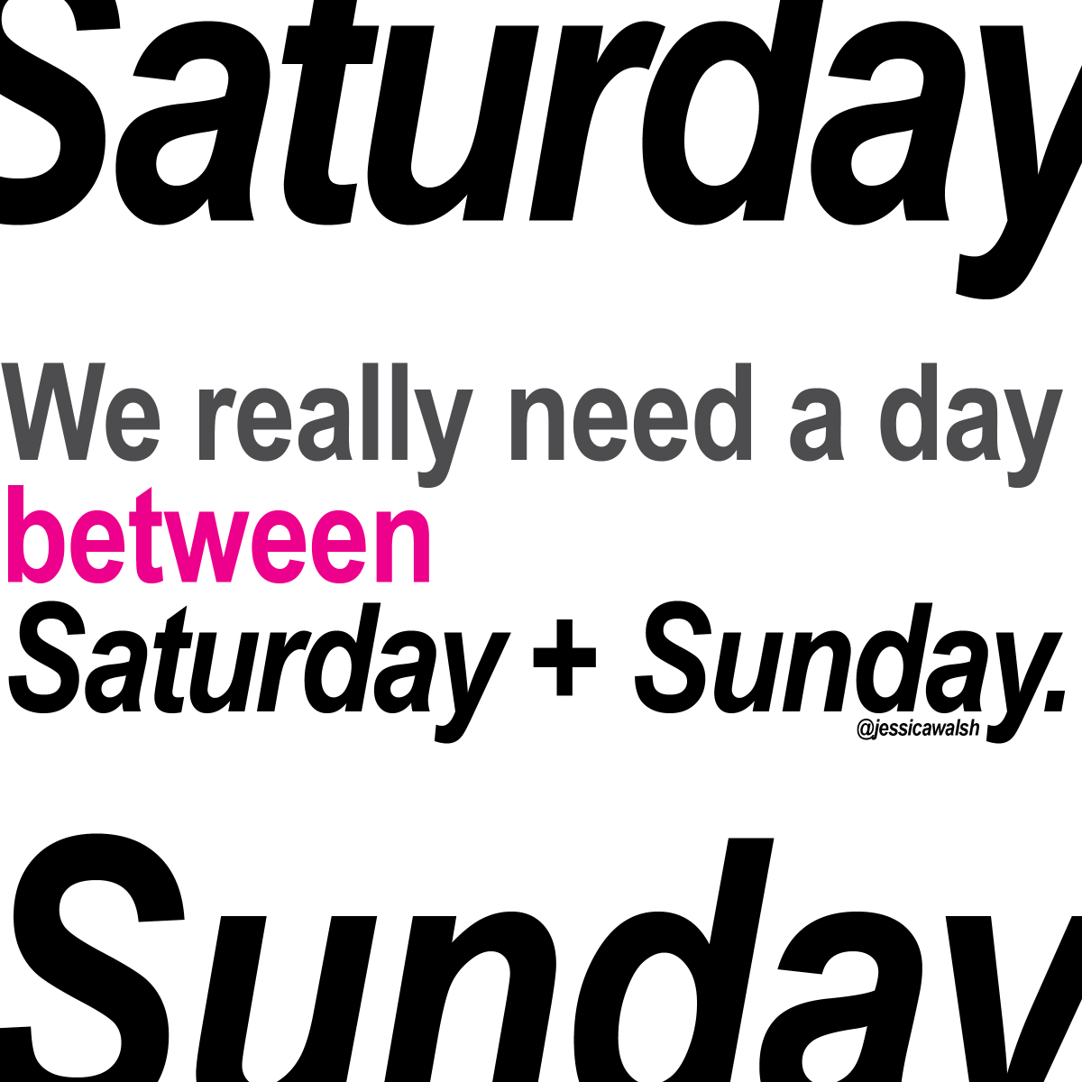 sharmellow's tweet photo. #week9 #DES493 #typeoftheweek #saturday #sunday #fundayneeded #design @gillianharvey @jessicawalsh @AlexaGuse https://t.co/YgJX6VaYIc