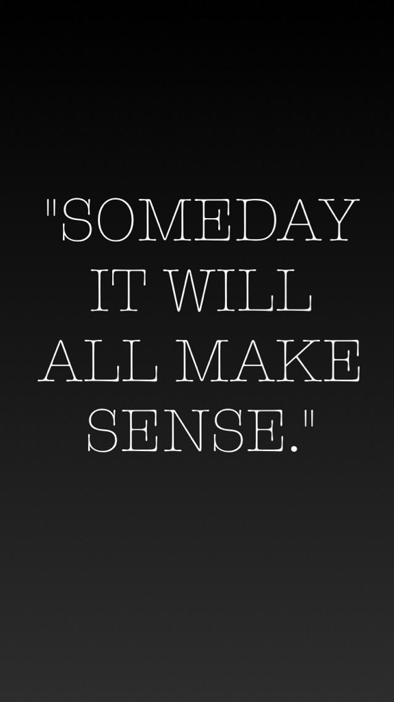 ron Heberer Someday It Will All Make Sense Quotes Motivation Inspiration Motivationapp T Co 7mthq2w0eo T Co Vfrs3o3aww ron Heberer Someday It Will All Make Sense Quotes Motivation Inspiration Motivationapp T Co 7mthq2w0eo T Co Vfrs3o3aww