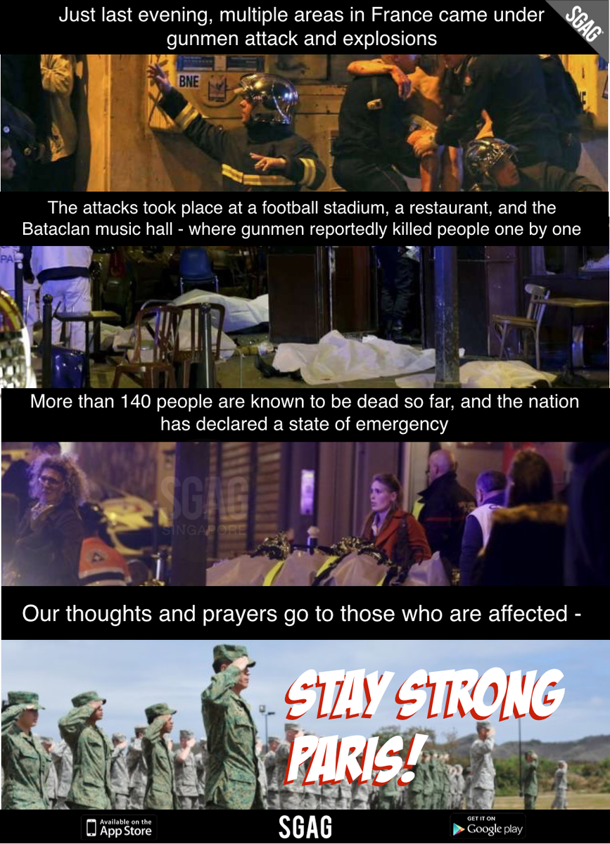 SGAG_SG's tweet photo. Our thoughts and prayers go to those who are affected... Stay strong Paris!! #PrayForParis https://t.co/BA9Sg31ID7