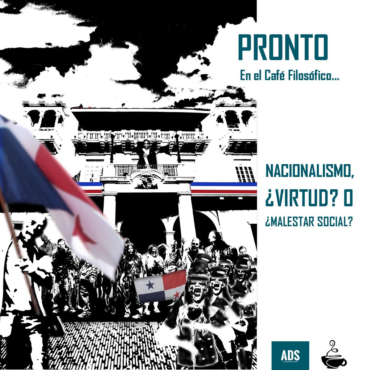 OperarioADS's tweet image. Extendemos una cordial invitación al próximo Café Filosófico: Nacionalismo, ¿Virtud? o, ¿Malestar Social?