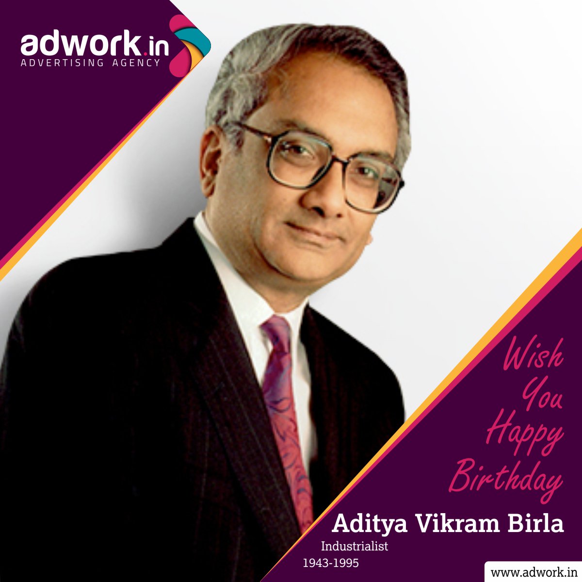 Happy birthday Aditya Vikram Birla, 1943-1995,  Visit on 