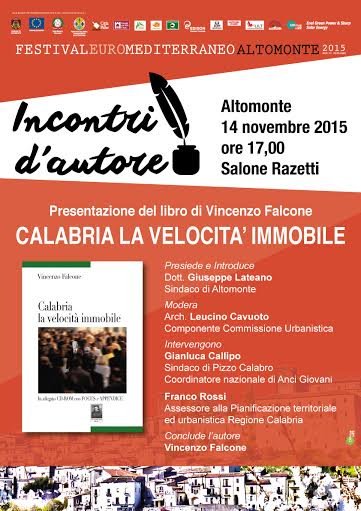 Altomonte h. 17,15 pres. Calabria la velocità immobile di Vincenzo Falcone