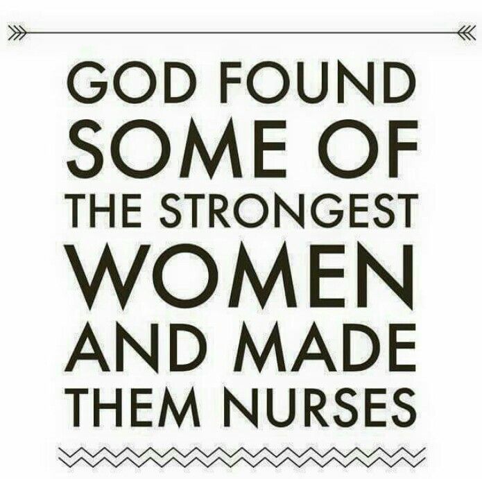 Nurse Quotes Classy Nurse Quotes On Twitter God Found Some Of The Strongest Women And Nurse Quotes Classy Nurse Quotes On Twitter God Found Some Of The Strongest Women And