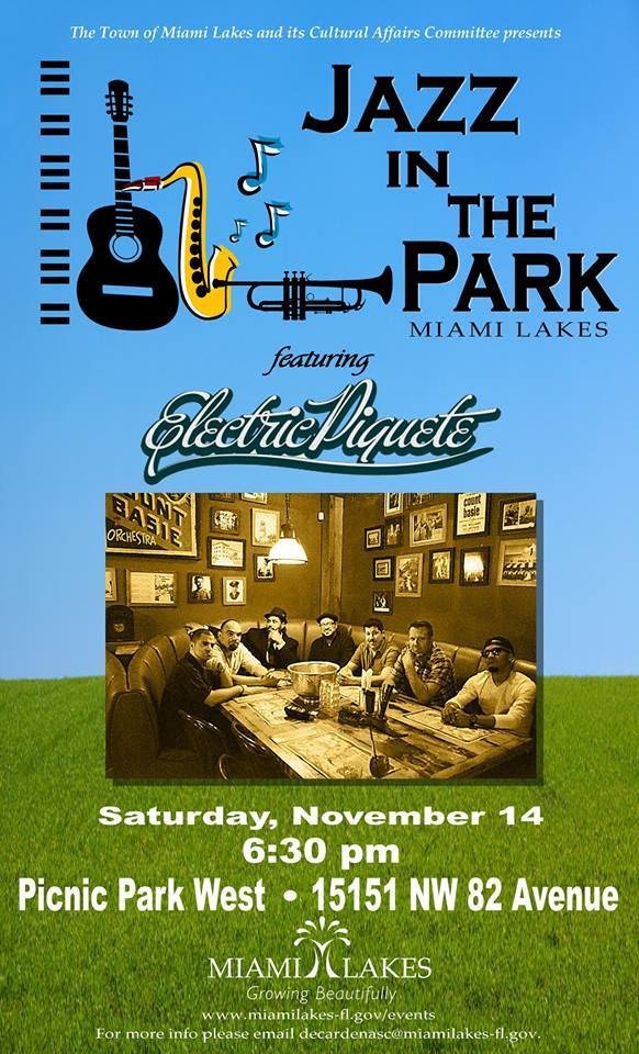 TODAY: <a href="/ElectricPiquete/">Electric Piquete</a> play "#Jazz in the Park" in #MiamiLakes, 6:30 pm! <a href="/MiamiLakesNews/">Miami Lakes, FL</a> #livemusic