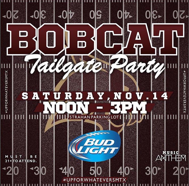 browndistatx's tweet photo. Good morning #TXST #Bobcats! #BudLight #UpForWhateverSMTX Tailgate noon-3pm today! Must be 21+. #EatEmUpCats https://t.co/vtNNlYxygN