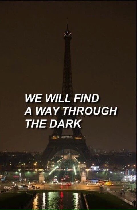 Together as one, we will find a way. #Paris #PrayForParis