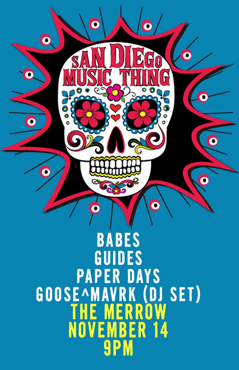 TheMerrowSD's tweet photo. TONIGHT: @SDMusicThing continues w/ @Babesband @weareGUIDES @finallytired @blkowllive + @PaperDaysmusic! 9PM https://t.co/q6pMJJA8b7