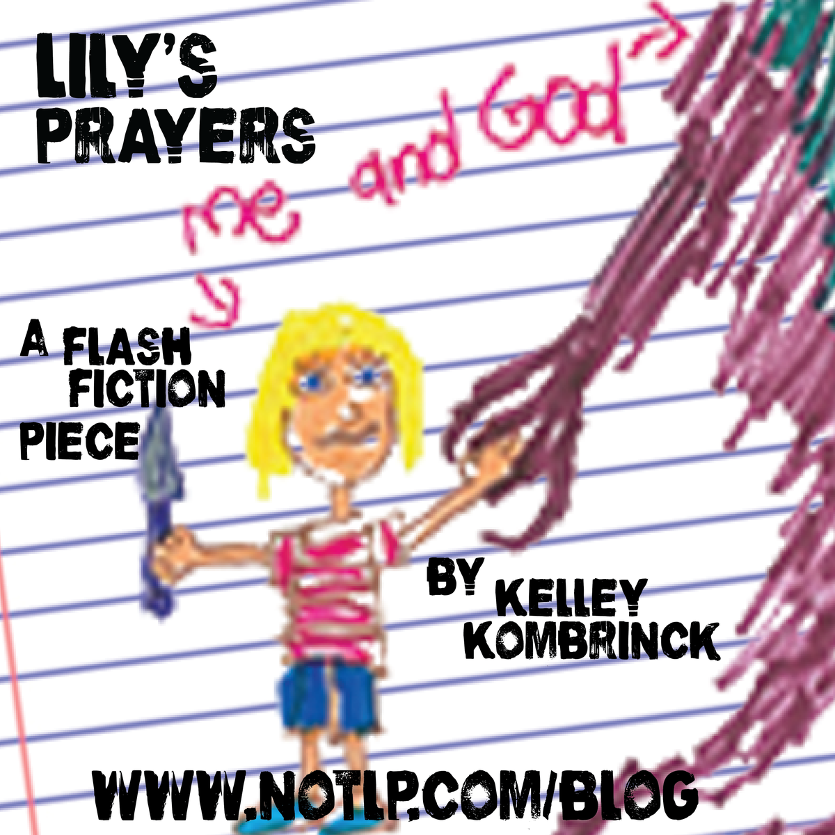 NOTLP's tweet image. ow.ly/UEoIi New #flashfiction piece by Kelley Kombrinck at the #NOTLP blog. Check out Lily's Prayers.