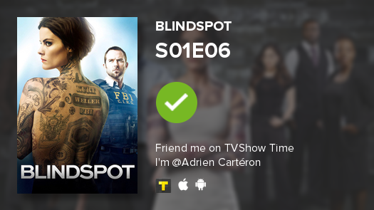 CartAdrien's tweet photo. I've just watched episode S01E06 of Blindspot! https://t.co/Y7XZCf0NAL #blindspot #tvshowtime https://t.co/cbqsvsu7jq