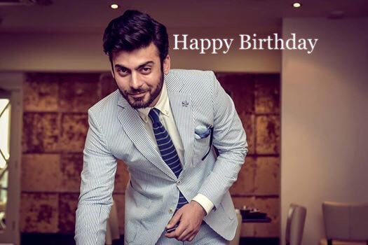 Happy Birthday to the most Handsome person nd the Best Actor in the World Fawad khan...      