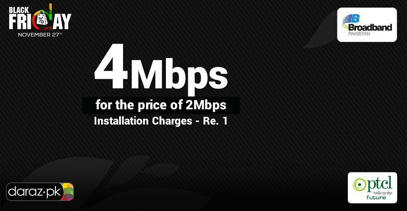 PTCLOfficial's tweet photo. #DarazBlackFriday #PTCL
Order! #4Mbps #Broadband for the Price of #2Mbps, Re.1 Installation
https://t.co/CJLL2OWPF1 https://t.co/B58lRmI4d5