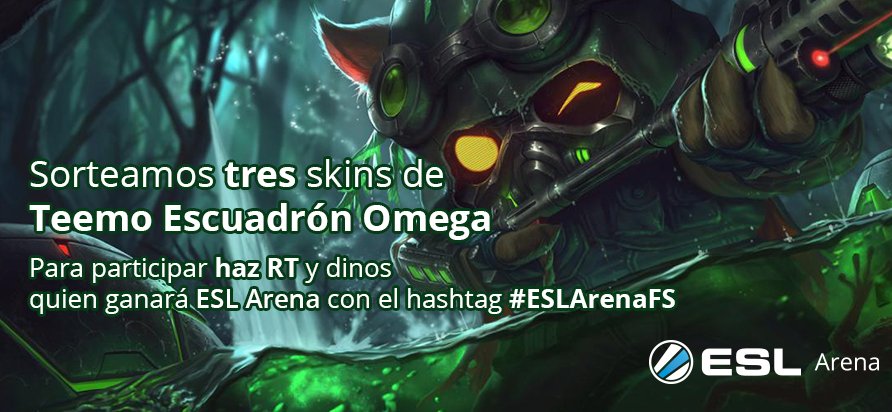 ESLspain's tweet photo. Sorteamos... ¡tres skins de Teemo Escuadrón Omega! #ESLArenaFS https://t.co/s1g1D0gEwQ https://t.co/M6Cs31w1YJ