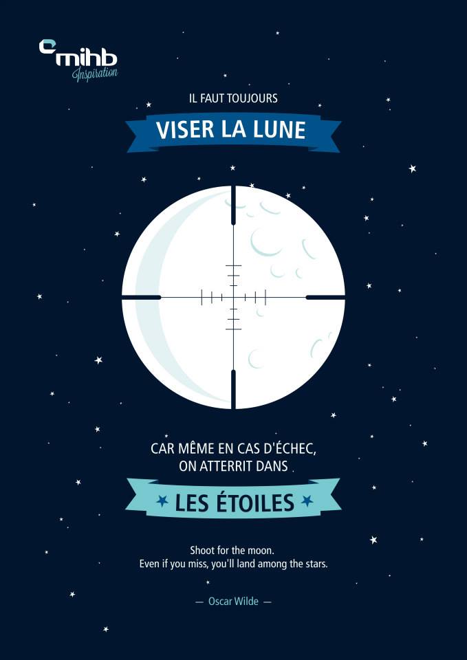 MIHB01's tweet photo. Objectif Lune ! La maxime MIHB de la semaine traite de l'ambition dans le bon sens du terme. A méditer ! https://t.co/HFbaApPops