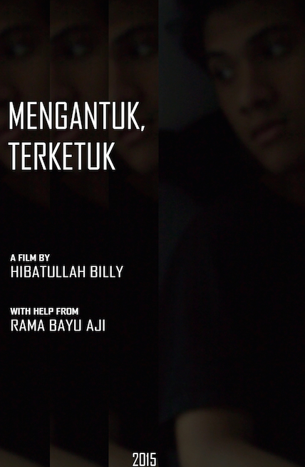 Film terakhir di sesi ini adalah film "Mengantuk Terketuk" dari sutradara Hibatullah Billy