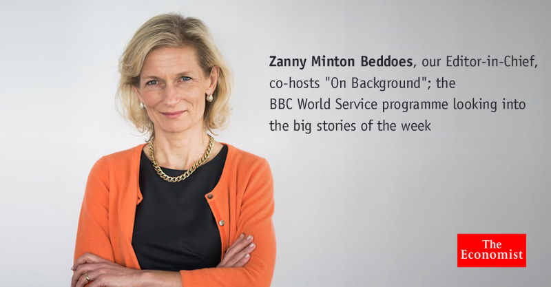 Join our Editor-in-Chief on <a href="/bbcworldservice/">BBC World Service</a> tonight, co-hosting "On Background". Listen via econ.st/21jHP8c