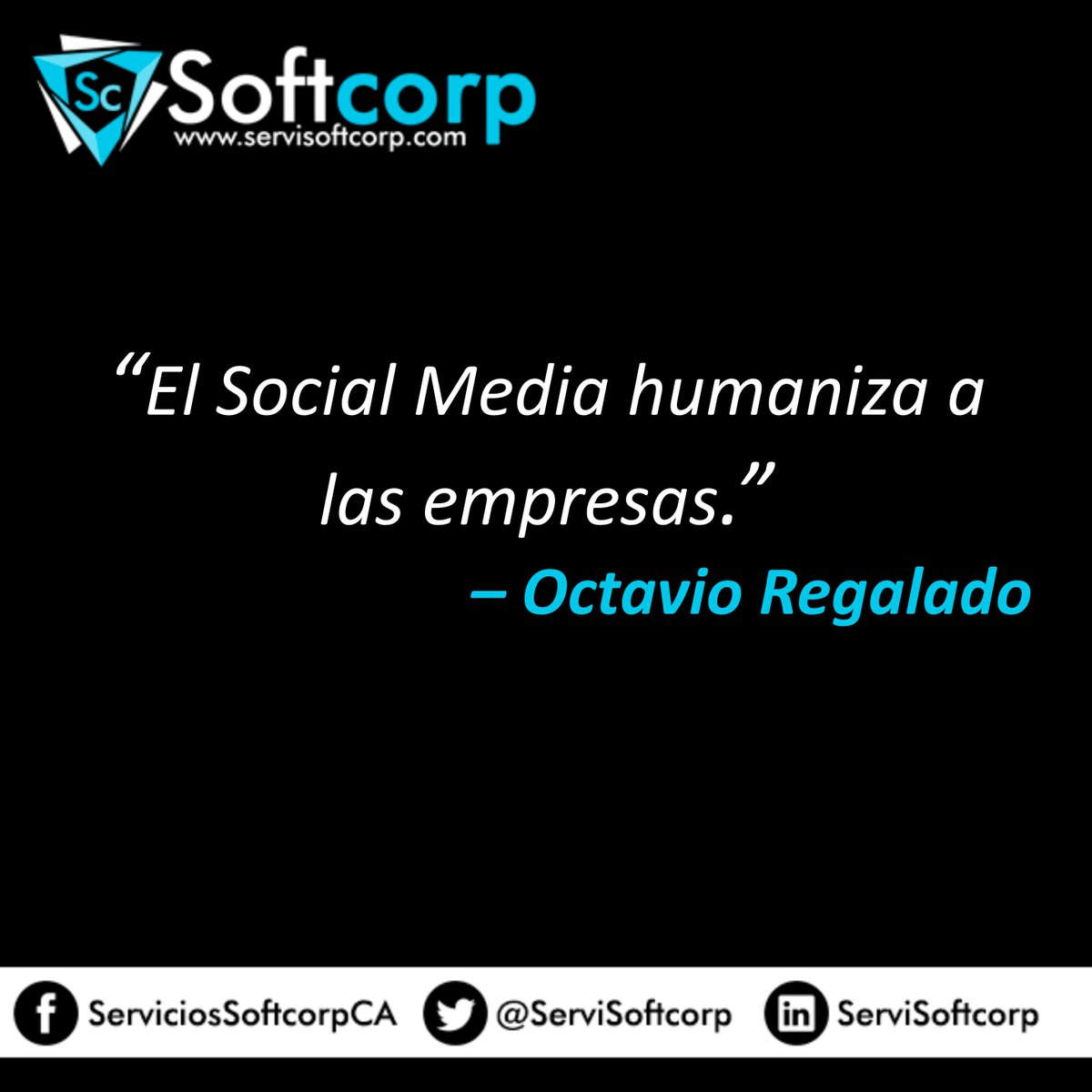 servisoftcorp's tweet photo. #Softcorp C.A. te invita a conocer nuestros #Servicios #socialmedia #quote #inspirationalquotes  #OctavioRegalado https://t.co/ciM5DbCyLW