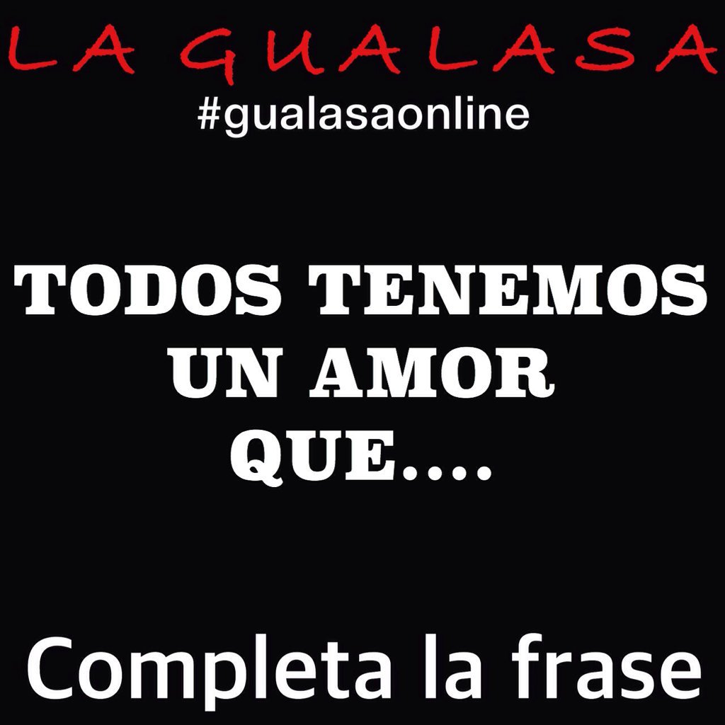 Comenta hoy #GualasaOnline👇