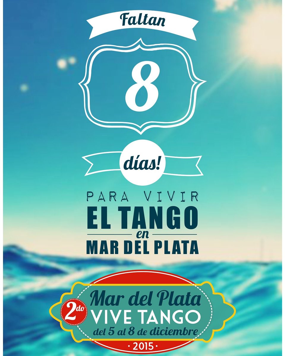 MVT_FESTIVAL's tweet image. Sólo 8 días !! Y arranca la fiesta tanguera en Mar del Plata