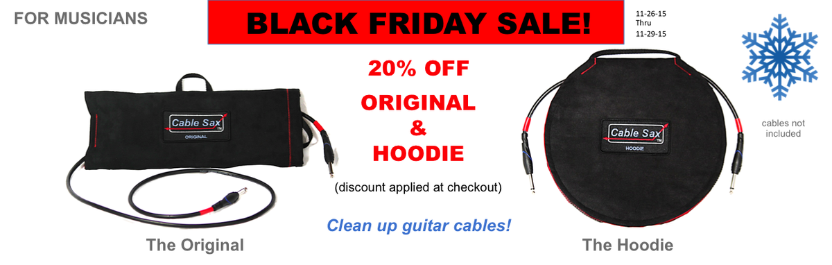 cablesax2014's tweet photo. CABLE SAX - BLACK FRIDAY SALE.  20% OFF ORIGINAL, HOODIE &amp; ORGANIZERs. Thru 11-29-15.  Visit https://t.co/87pmvuZvLc https://t.co/XRbzGxSlQ2