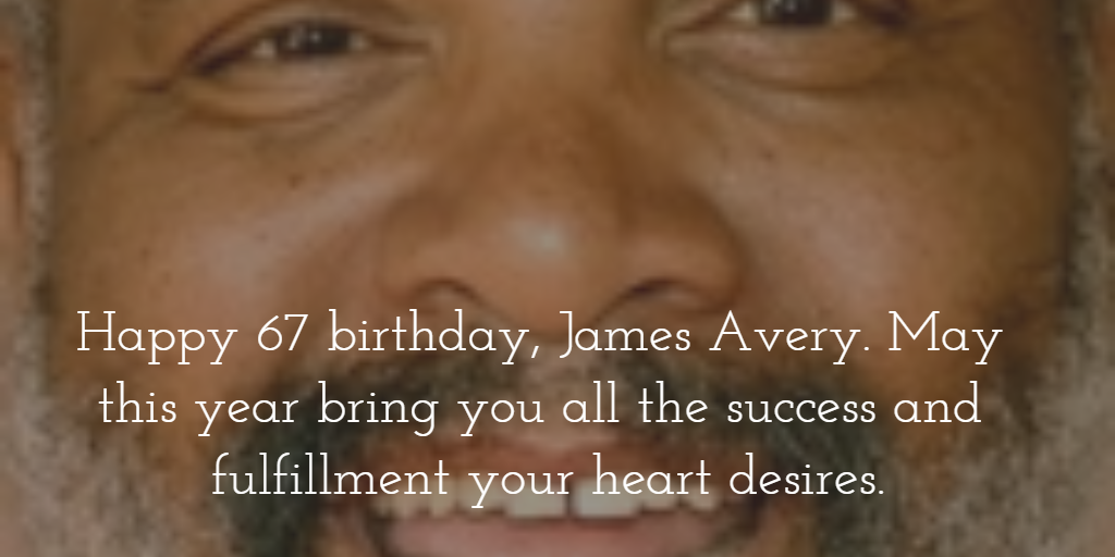 Happy 67 birthday, Each year that passes is another stepping stone to greatness
 