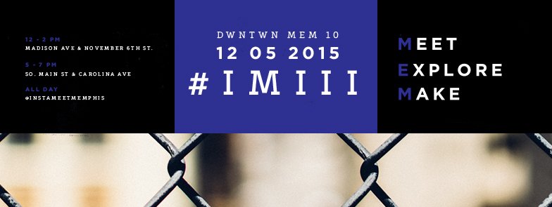 InstameetMem's tweet photo. See y'all next weekend for IM's third #meetup. Visit our Facebook page for deets: https://t.co/zeodfaWp0T #instameet https://t.co/XnwaUI9PpP