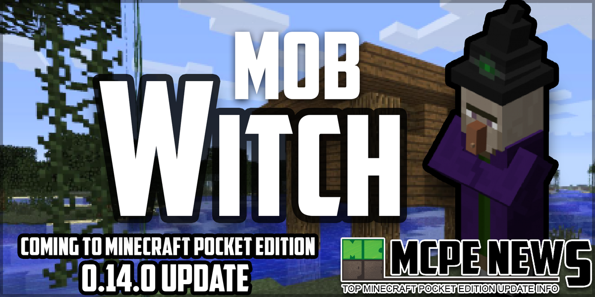 MCPE NEWS: The Witch mob is being added to Minecraft Pocket Edition in the upcoming 0.14.0 update.

RT!