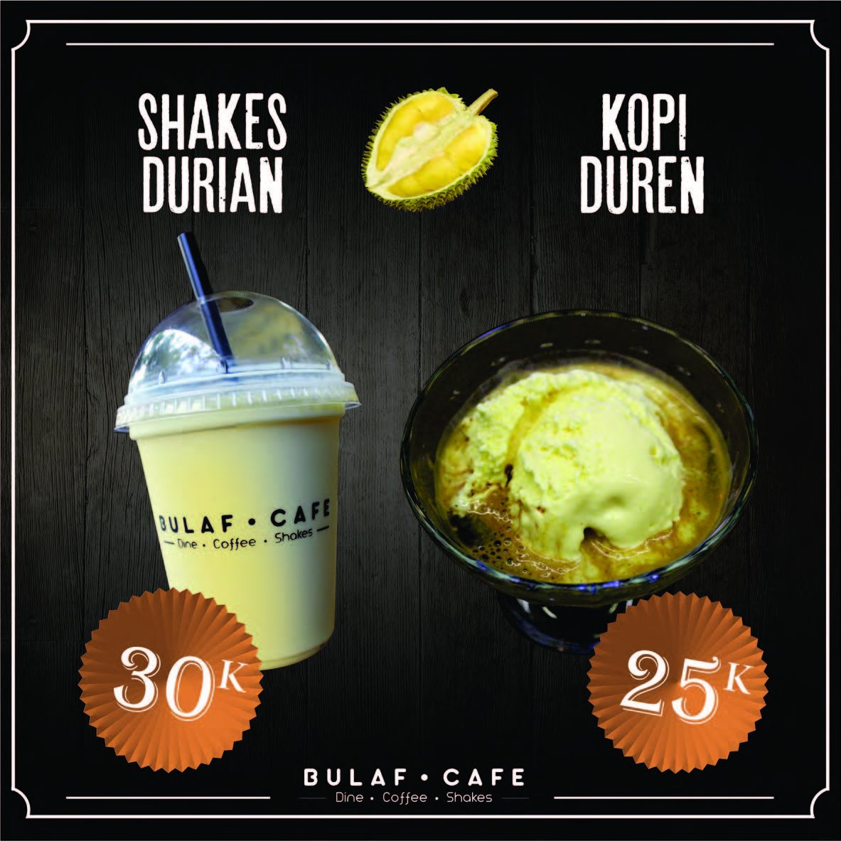 NEW!!!
All About Durian
Bulaf cafe: Cilandak tengah no.35, telp: 021-75905917
Bulaf Express: Pejaten Village lt.3