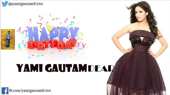   A5).Happy Birthday dear Yami Gautam 