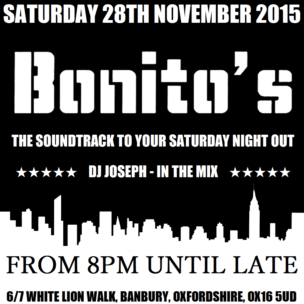 Pure_Joseph's tweet photo. Saturday 28th November @BonitosBar The soundtrack to your Saturday night out. #DJ @Pure_Joseph in the mix. 8pm-Late. https://t.co/lWZk5zA8z1