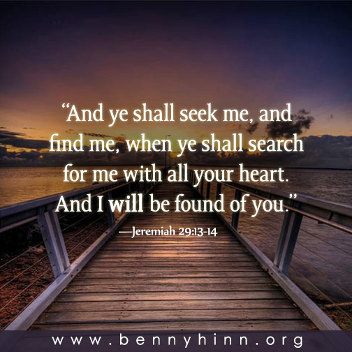 Benny_Hinn's tweet photo. “And ye shall seek me, and find me, when ye shall search for me with all your heart. And I will be found of you.” https://t.co/B3dhHx17Ld