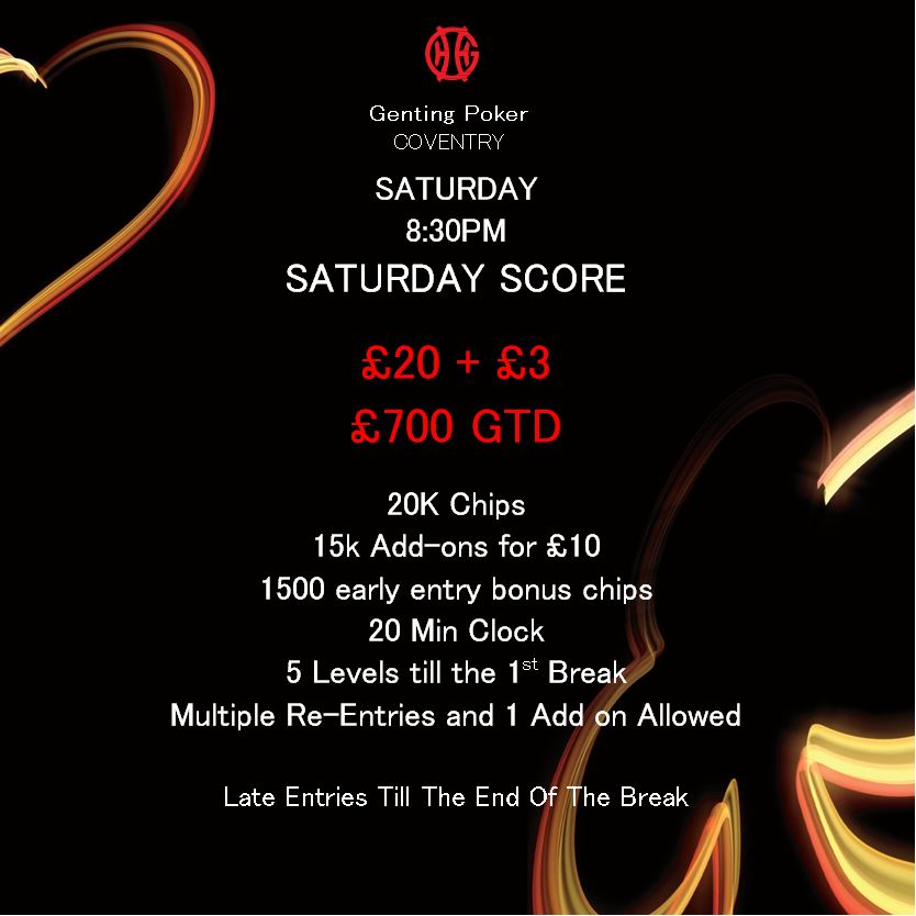 GentingCoventry's tweet photo. Saturday Score £20 + £3 20k chips, 20 min clock, £700 guarantee, 15k add-ons for £10, @GentingCoventry casino https://t.co/GCvYPPaYDI