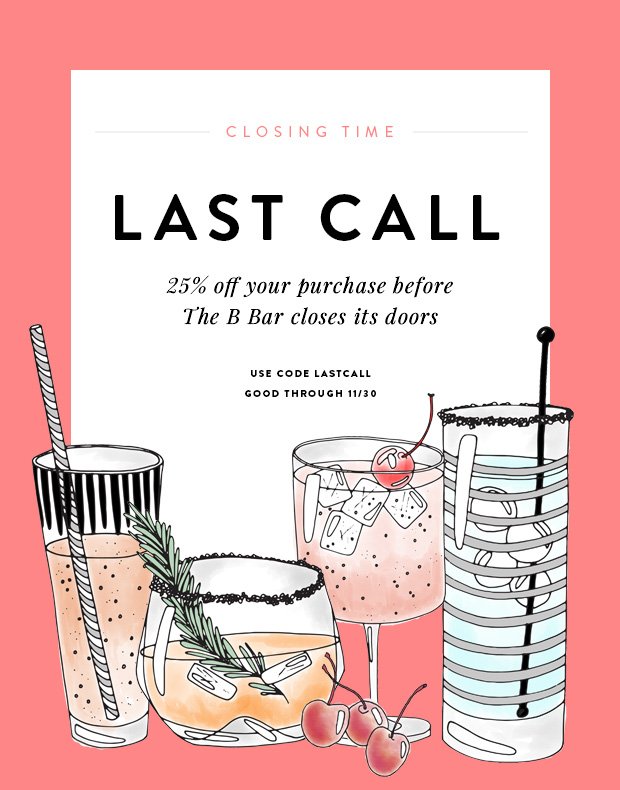 Tonight <a href="/shopthebbar/">the b bar</a> is CLOSING! Take advantage of our last call sale >> shopthebbar.com/blog/announcem…