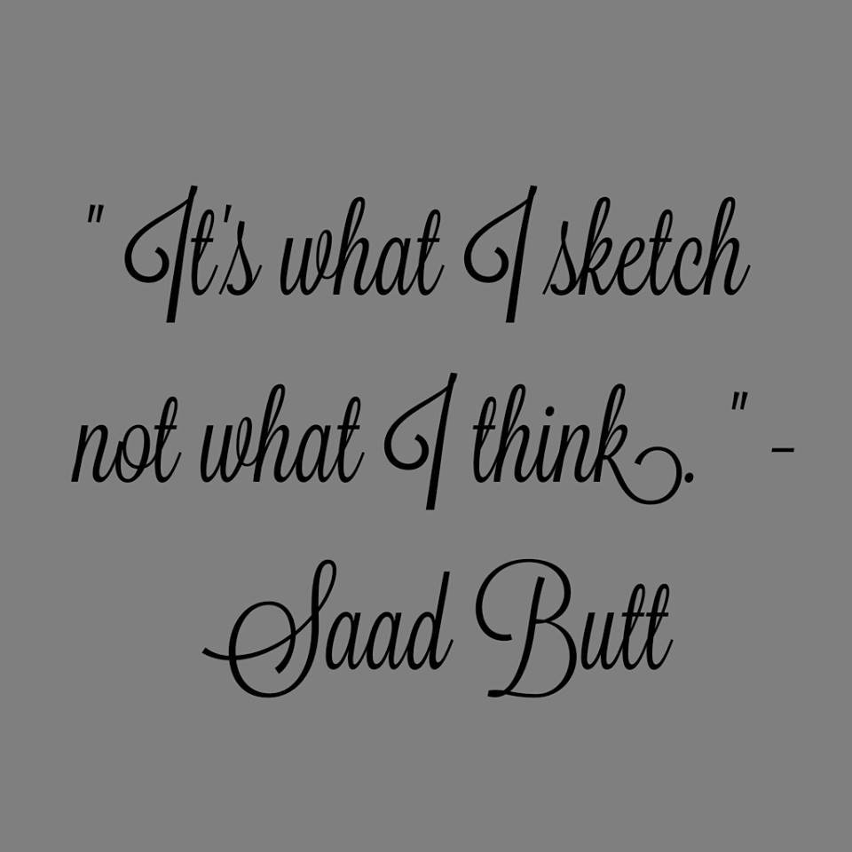 SaadButtSketch's tweet photo. "It's what I sketch not what I think." Saad Butt https://t.co/ib6fKBhauZ
