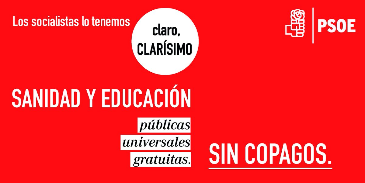 PSOE's tweet photo. Nosotr@s lo tenemos claro: Sanidad y educación públicas, universales, SIN COPAGOS #L6Ncallepsánchez https://t.co/o3aVNW90Wr