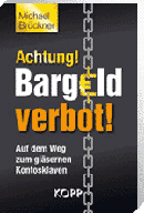 Achtung! Bargeldverbot! #Buch #Bargeld tinyurl.com/zkeqxnx