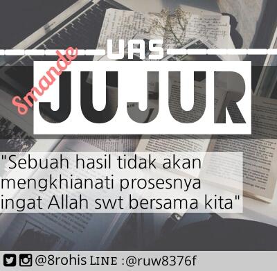 8ROHIS's tweet photo. Budayakan Smande jujur :) Jujur itu mudah kok.. Semangat untuk 1 minggu kedepan. Allahu Akbar!

#8ROHIS https://t.co/W30zXGrqlK