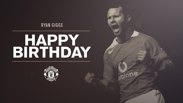 Happy birthday to United legend, Ryan Giggs! 