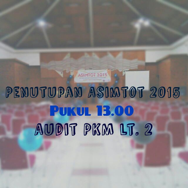 ASIMTOT_2015's tweet photo. Ayo akang teteh depdikmat ditunggu di PKM lt. 2, penutupan Asimtot akan segera di mulai 😊 https://t.co/b7IrQjaPBn