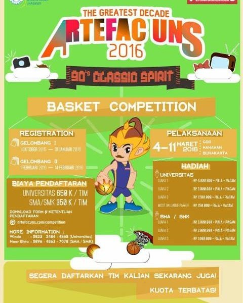 BASKET COMPETITION
ARTEFAC UNS 2016
CP via line :
SMA : noorelyta
Univ : windasaf
#ARTEFACUNS #ARTEFACUNS2016